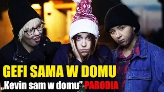 GEFI SAMA W DOMU „Kevin sam w domu” parodia | My3