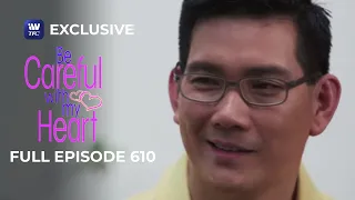 Full Episode 610 | Be Careful With My Heart