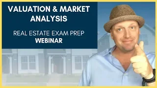 Real Estate Exam Webinar: Valuation and Market Analysis