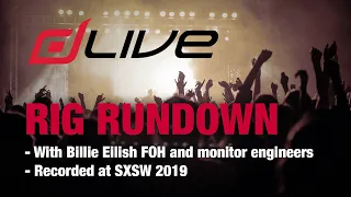 Billie Eilish - dLive Rig Rundown @ SXSW 2019