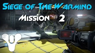 Destiny: The Dark Below Mission 2 - Siege of The Warmind