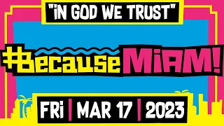 #BecauseMiami: In God We Trust | Friday | 03/17/2023 | The Dan LeBatard Show with Stugotz