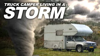 Surviving A Storm - Full Time Truck Camper Living