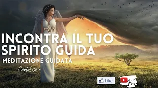 Incontra il tuo Spirito Guida - Meditazione Guidata