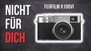 Fujifilm X100VI - die richtige Kamera für dich?