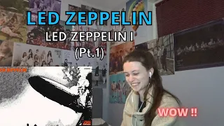 First listening to LED ZEPPELIN - "LED ZEPPELIN I" (Part.1)