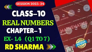 RD Sharma Class 10 Solutions Chapter 1 Real Numbers Ex 1.4 (Q 1 TO 7) | RD SHARMA CLASS 10 |