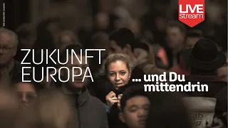 Zukunft Europa ... und Du mittendrin! | Mo 17.4., 20:15h | Martin Bremicker