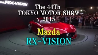 【TOKYO MOTOR SHOW 2015】 Mazda RX VISION