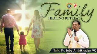 Family Healing Retreat | Talk by Fr Joby Anthikkadan VC | English | Divine Colombo