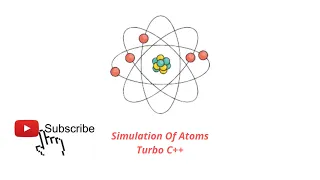 How to make Simulation of atom in turboo C++