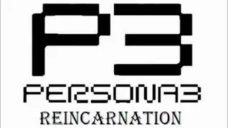 Persona 3 Reincarnation - Memories of You