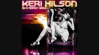 Keri Hilson- In a perfect world Track 11-Tell him the truth