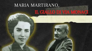 MARIA MARTIRANO, IL GIALLO DI VIA MONACI