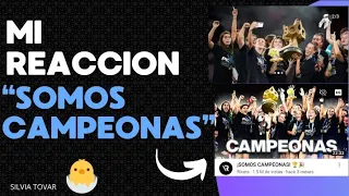 Mi Reacción a "Somos Campeonas" 🐣