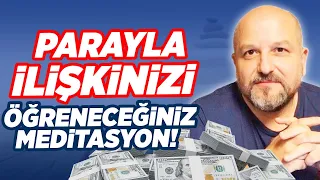 Para Benim Neyim Oluyor? Parayla İlişkinizi Öğreneceğiniz Meditasyon! | Erdoğan Şemsiyeci