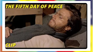 The Fifth Day of Peace | Drama | Clip