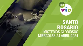 Santo Rosario de hoy Miércoles 24 Abril de 2024 📿 Misterios Gloriosos #TeleVID #SantoRosario