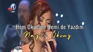 NAZLI ÖKSÜZ - Hem Okudum Hemi de Yazdım