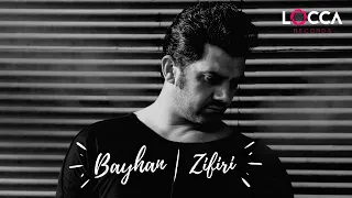 Bayhan - Zifiri (Akustik Performans)