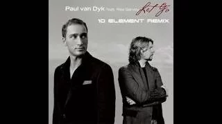 Paul van Dyk - Let Go (10 Element Remix)