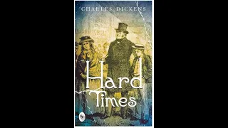 Plot summary, “Hard Times” by Charles Dickens in 6 Minutes - Book Review