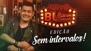 BOTECO DO BL SEM INTERVALO