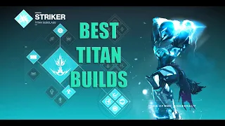 The Best Titan Builds in Destiny 2