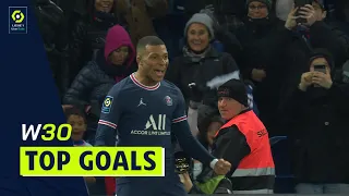 Top goals Week 30 - Ligue 1 Uber Eats / 2021-2022