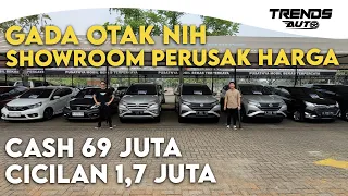 GADA OTAK EMANG NI SHOWROOM PERUSAK HARGA PASAR, CASH 69 JUTA, CICILAN 1,7 JUTA ASAL CEPAT LAKU AJA.