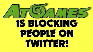 AtGames Is In Total Damage Control And Is Now Blocking Twitter Accounts That Criticize Them...