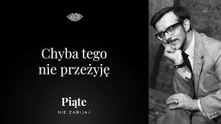 Chyba tego nie przeżyję - 5NZ #62 | Leszek Kowalewski