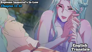 Supreme Immortal's In-Law  | Chapter 11-12 | English Translate