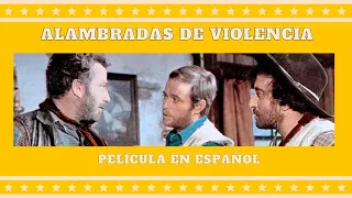 Alambradas de violencia | Del oeste | Película Completa en Español