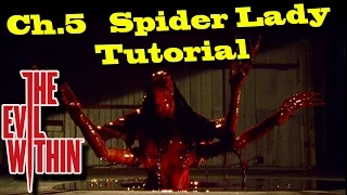 The Evil Within - Chapter 5 - Easy Spider Lady Tutorial - 4 matches and 1 bullet!