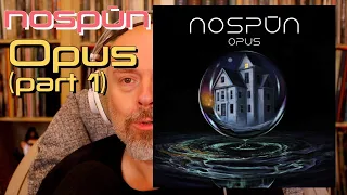 Listening to: Nospūn: Opus, Part 1