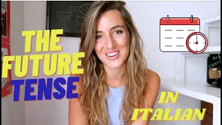 Learn Italian | The Future Tense in Italian