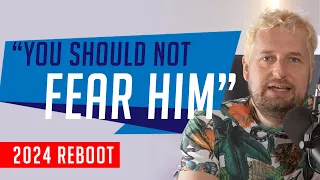 "You should not fear him" (2024 reboot)