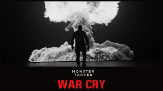 Monster Tarver - War Cry ("THE WAR OF ART" ALBUM 11/17)