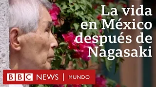 Sobreviví a la bomba atómica de Nagasaki y en México empecé a vivir de nuevo