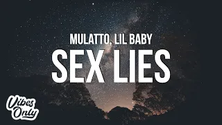 Mulatto - Sex Lies (Lyrics) ft. Lil Baby