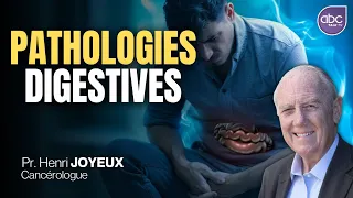 Pr Henri JOYEUX - Au cœur des pathologies Digestives