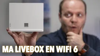 Ma Livebox passe au Wifi 6 🔥🔥🔥