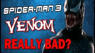 Was Venom In Spider-Man 3 Really THAT Bad?