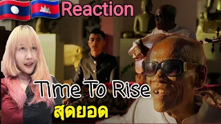 Reaction VannDa - Time To Rise feat Master Kong Nay ( Official Music Video )