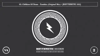 03. Children Of Drum - Zombies (Original Mix) RH033VA2