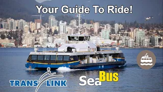 Your Guide to Ride! - TransLink SeaBus (Vancouver, BC)