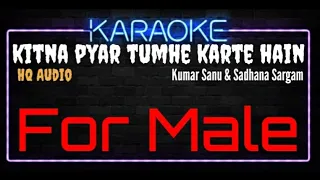 Karaoke Kitna Pyar Tumhe Karte Hain For Male HQ Audio - Kumar Sanu & Sadhana Sargam