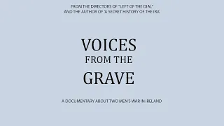 Voices From The Grave |Troubles Documentary