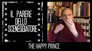 THE HAPPY PRINCE - videorecensione di Roberto Leoni